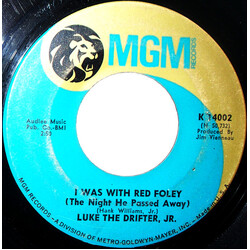 Luke The Drifter, Jr I Was With Red Foley (The Night He Passed Away) USED VINYL 7INCH SINGLE 45 RPM