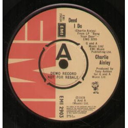 Charlie Ainley Deed I Do Vinyl 7" USED