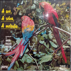 Johan Dalgas Frisch A Ave, A Selva, A Melodia... = Birds, Jungle, Melody... Vinyl LP USED