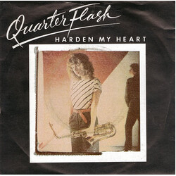 Quarterflash Harden My Heart Vinyl 7" USED