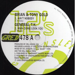Brian & Tony Gold / General T.K. Ain't Nobody / Man Come Look You Vinyl 12" USED
