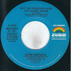 Gene Watson Got No Reason Now For Goin' Home Vinyl 7" USED
