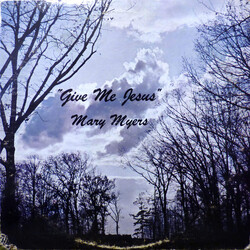 Mary Myers (2) Give Me Jesus Vinyl LP USED