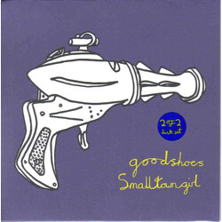 Good Shoes Small Town Girl Vinyl 7" USED