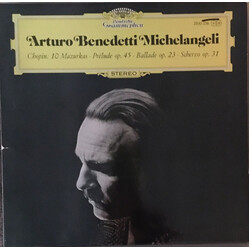 Frédéric Chopin / Arturo Benedetti Michelangeli 10 Mazurkas · Prélude Op. 45 · Ballade Op.23 · Scherzo Op. 31 Vinyl LP USED
