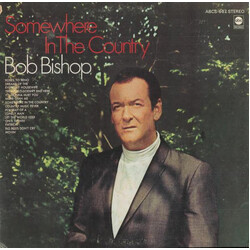 Bob Bishop (3) Somewhere In The Country Vinyl LP USED