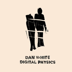 Dan White (11) Digital Physics Vinyl 12" USED