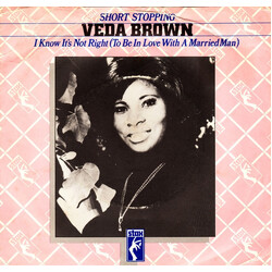 Veda Brown Short Stopping / I Know It's Not Right (To Be In Love With A Married Man) Vinyl 7" USED
