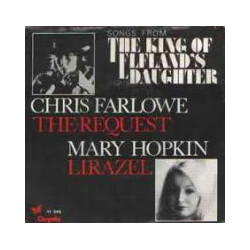 Chris Farlowe / Mary Hopkin / The Elfland Ensemble Songs From The King Of Elfland's Daughter - The Request / Lirazel Vinyl 7" USED