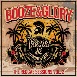 Booze & Glory / Vespa (2) / The Londonians The Reggae Sessions Vol. 2 Vinyl 12" USED