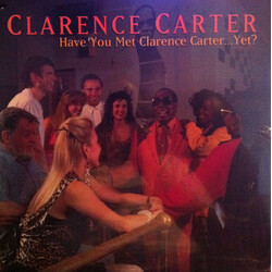 Clarence Carter Have You Met Clarence Carter...Yet? Vinyl LP USED