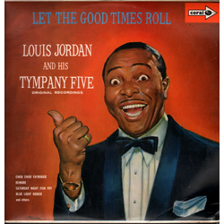 Louis Jordan And His Tympany Five Let The Good Times Roll Vinyl LP USED