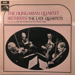 The Hungarian Quartet / Ludwig van Beethoven The Late Quartets - Volume Two: Op.130 In B Flat; Op.133 Grosse Fuge Vinyl LP USED