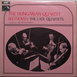 Ludwig van Beethoven / The Hungarian Quartet The Late Quartets Volume Four: Op 132 In A Minor Vinyl LP USED