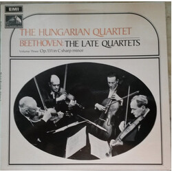 The Hungarian Quartet / Ludwig Van Beethoven The Late Quartets - Volume 3: Op.131 In C Sharp Minor Vinyl LP USED