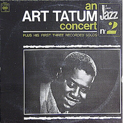 Art Tatum An Art Tatum Concert Plus His First Three Recorded Solos Vinyl LP USED