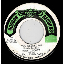 Ingrid Scott / The Soul Syndicate You Needed Me Vinyl 7" USED