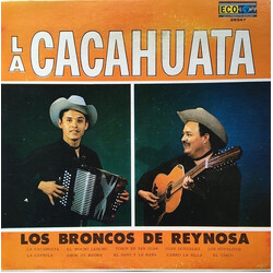 Los Broncos De Reynosa La Cacahuata Vinyl LP USED