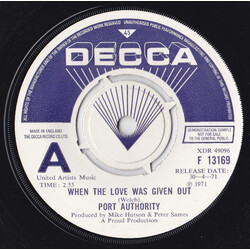 Port Authority When The Love Was Given Out Vinyl 7" USED