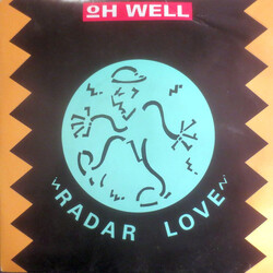 Oh Well Radar Love Vinyl 7" USED
