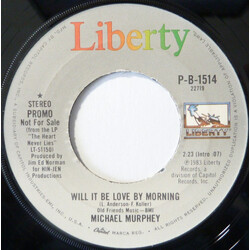 Michael Martin Murphey Will It Be Love By Morning Vinyl 7" USED
