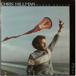 Chris Hillman Clear Sailin' Vinyl LP USED