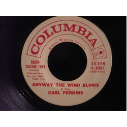 Carl Perkins Anyway The Wind Blows Vinyl 7" USED