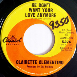Clairette Clementino He Don't Want Your Love Anymore / Never Love A Wandering Boy Vinyl 7" USED