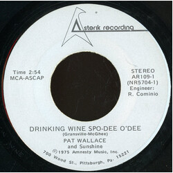 Pat Wallace (3) / Sunshine (50) Drinking Wine Spo-Dee O'Dee / Special Kind Of Lover Vinyl 7" USED
