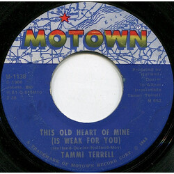 Tammi Terrell This Old Heart Of Mine (Is Weak For You) Vinyl 7" USED
