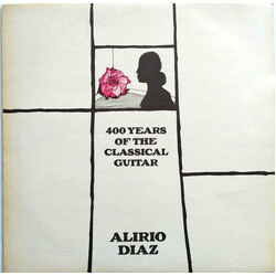 Alirio Díaz 400 Years Of The Classical Guitar Vinyl LP USED