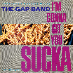 The Gap Band I'm Gonna Git You Sucka VINYL 12" USED