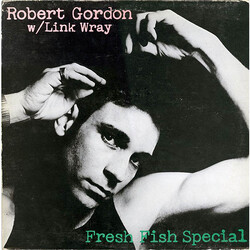 Robert Gordon (2) / Link Wray Fresh Fish Special Vinyl LP USED