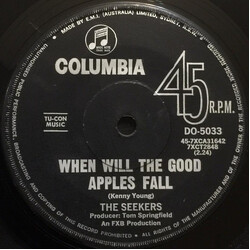 The Seekers When Will The Good Apples Fall Vinyl 7" USED