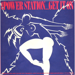 The Power Station Get It On Vinyl 7" USED