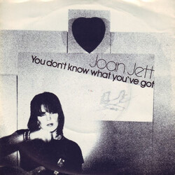 Joan Jett You Don't Know What You've Got Vinyl 7" USED