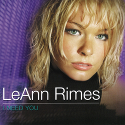LeAnn Rimes I Need You CD USED