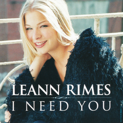 LeAnn Rimes I Need You CD USED