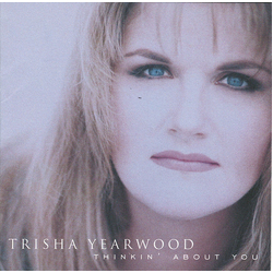 Trisha Yearwood Thinkin' About You CD USED