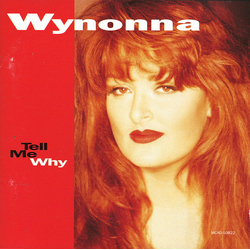Wynonna Tell Me Why CD USED