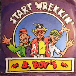 The B. Boy's Start Wrekkin Vinyl 7" USED