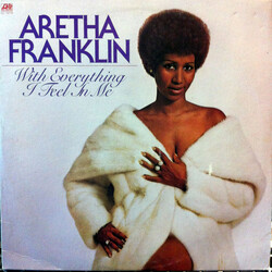 Aretha Franklin With Everything I Feel In Me Vinyl LP USED