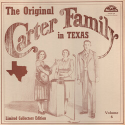 The Carter Family The Original Carter Family In Texas Volume 6 Vinyl LP USED