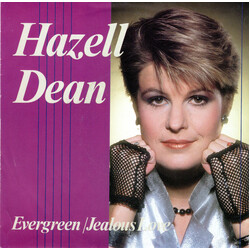 Hazell Dean Evergreen / Jealous Love Vinyl 7" USED