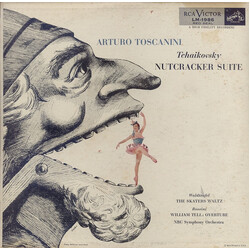 Pyotr Ilyich Tchaikovsky / Emil Waldteufel / Gioacchino Rossini / NBC Symphony Orchestra / Arturo Toscanini Nutcracker Suite / The Skaters Waltz / Wil