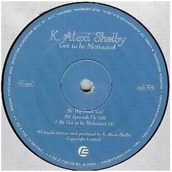 K-Alexi Shelby Got To Be Motivated Vinyl 12" USED