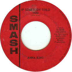 Anna King If Somebody Told You / Come And Get These Memories Vinyl 7" USED