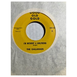 The Gallahads I'm Without A Girlfriend / Be Fair Vinyl 7" USED