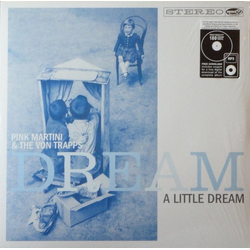 Pink Martini / The Von Trapps (3) Dream A Little Dream Vinyl LP USED