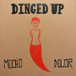 Dinged Up Mucho Dolor Vinyl LP USED